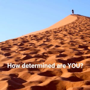 How determined are you?