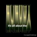 Why Courage2challenge.com? It's all about the energy text on glowing digital bars with Courage2Challenge branding