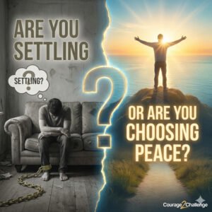 Are you settling — or are you choosing peace?